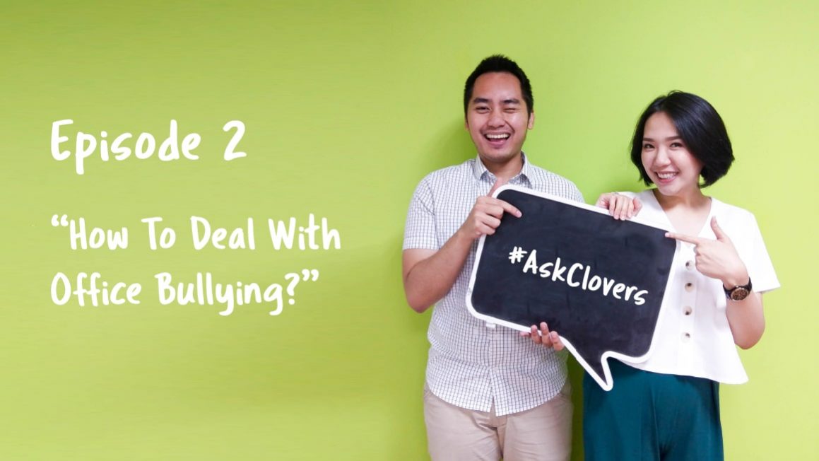 Cara Mengatasi Bullying Di Tempat Kerja #AskClovers EP 2 - Daily Meaning