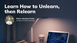 learn unlearn relearn